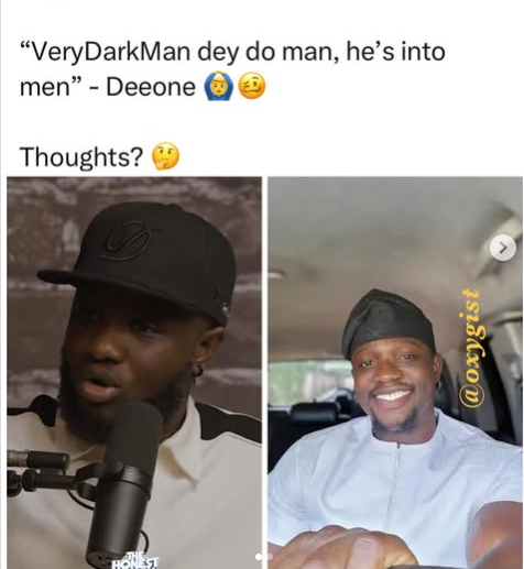 What's Going On? Deeone Alleges "Verydarkman Dey Do Man"