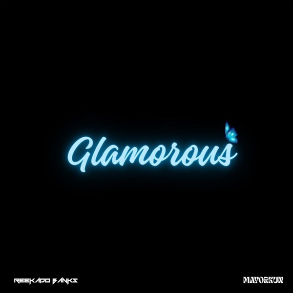 Reekado Banks and Mayorkun join forces for “Glamorous”
