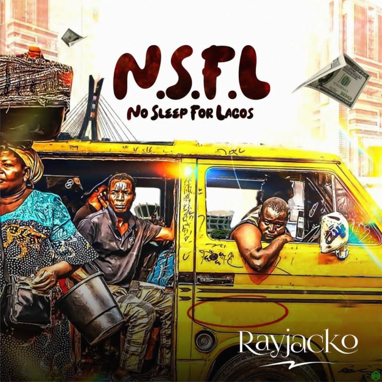 Rayjacko – No Sleep For Lagos